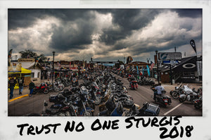 Trust No One Sturgis 2018