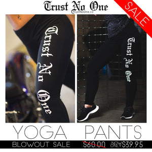 Trust No One Yoga Pants Blowout